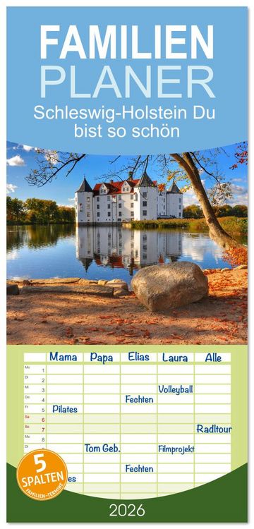 Produktbild: Familienplaner 2026 - Schleswig-Holstein Du bist so sch&ouml;n mit 5 Spalten (Wandkalender, 21 x 45 cm) CALVENDO