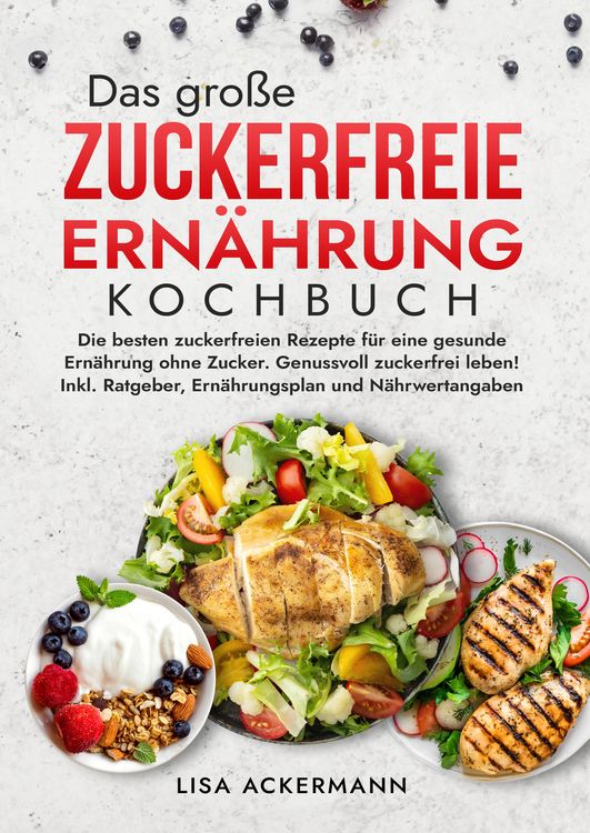Produktbild: Das gro&szlig;e Zuckerfreie Ern&auml;hrung Kochbuch