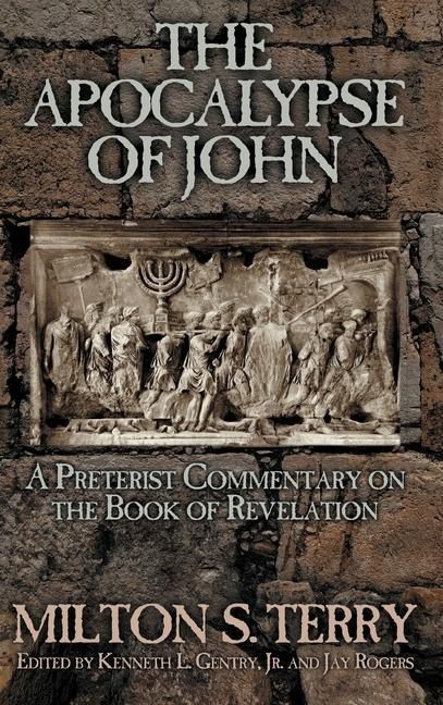 Produktbild: The Apocalypse of John: A Preterist Commentary on the Book of Revelation
