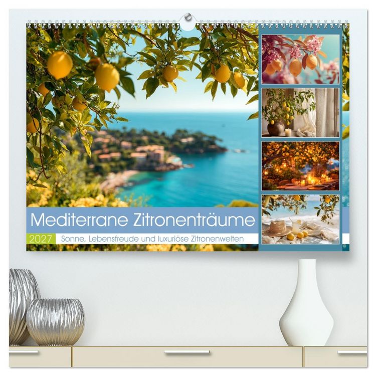 Produktbild: Mediterrane Zitronentr&auml;ume (hochwertiger Premium Wandkalender 2027 DIN A2 quer), Kunstdruck in Hochglanz