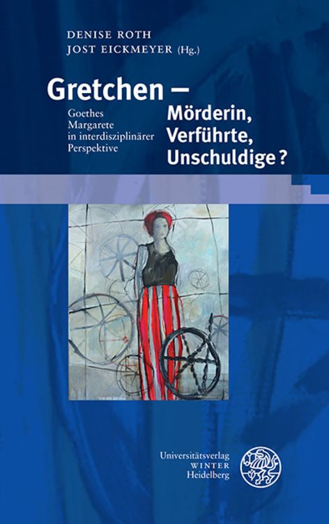 Produktbild: Gretchen &ndash; M&ouml;rderin, Verf&uuml;hrte, Unschuldige?
