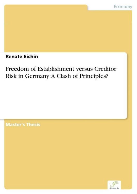 Produktbild: Freedom of Establishment versus Creditor Risk in Germany: A Clash of Principles?