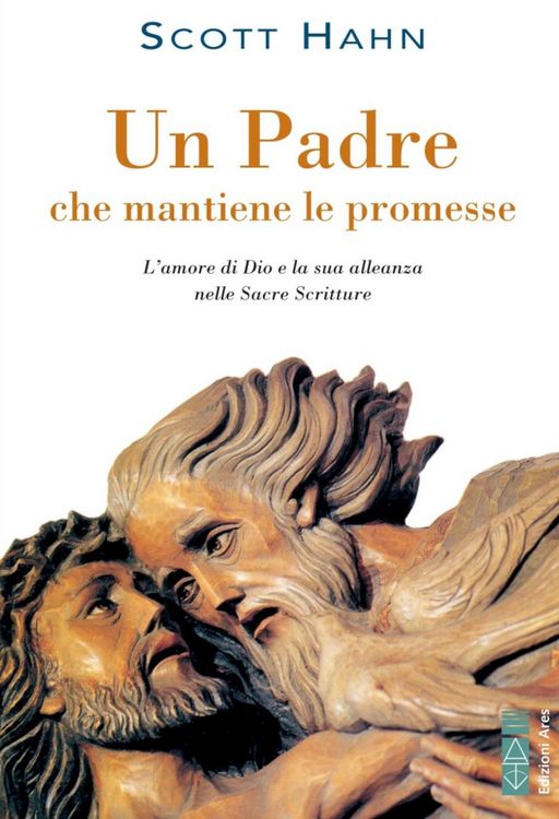 Produktbild: Un padre che mantiene le promesse. L'amore di Dio e la sua alleanza nelle Sacre Scritture