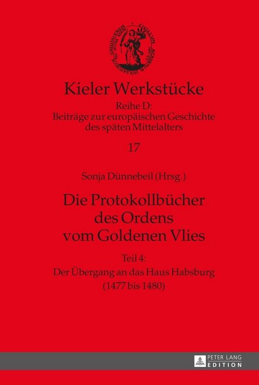 Produktbild: Die Protokollb&uuml;cher des Ordens vom Goldenen Vlies