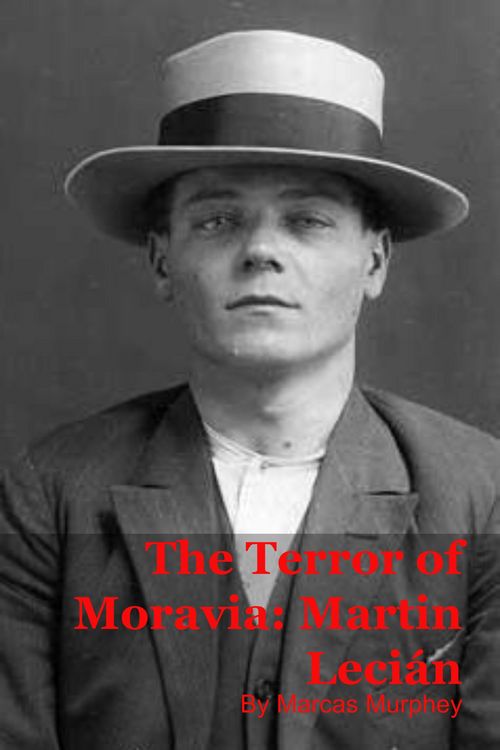 Produktbild: The Terror of Moravia: Martin Leci&aacute;n
