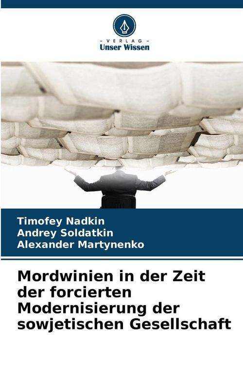 Produktbild: Mordwinien in der Zeit der forcierten Modernisierung der sowjetischen Gesellschaft