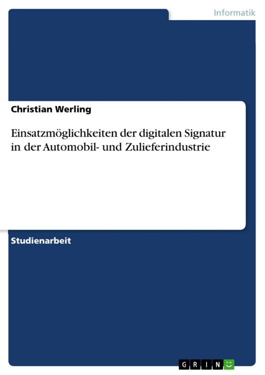 Produktbild: Einsatzm&ouml;glichkeiten der digitalen Signatur in der Automobil- und Zulieferindustrie