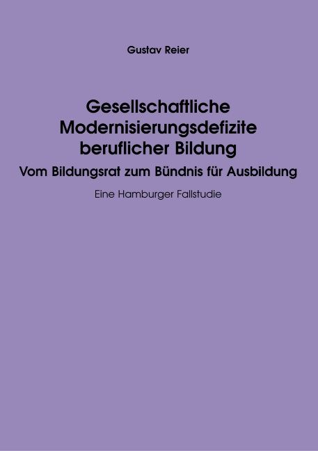 Produktbild: Gesellschaftliche Modernisierungsdefizite beruflicher Bildung