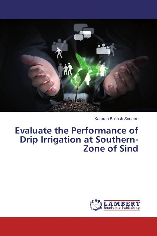Produktbild: Evaluate the Performance of Drip Irrigation at Southern-Zone of Sind