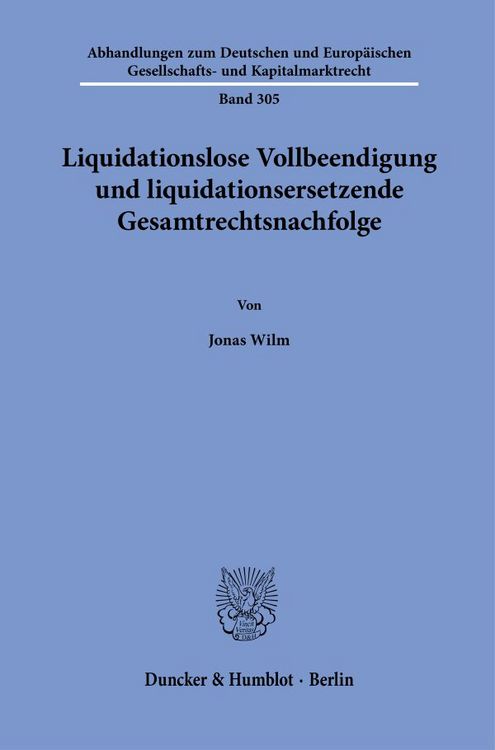 Produktbild: Liquidationslose Vollbeendigung und liquidationsersetzende Gesamtrechtsnachfolge
