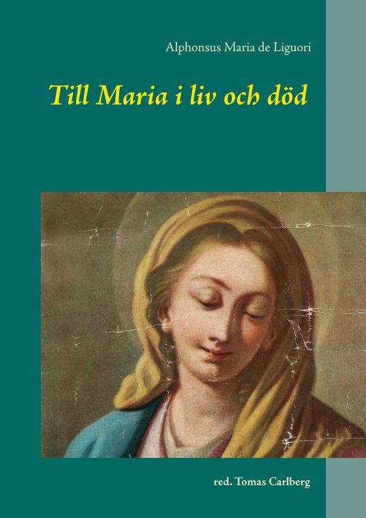Produktbild: Till Maria i liv och d&ouml;d