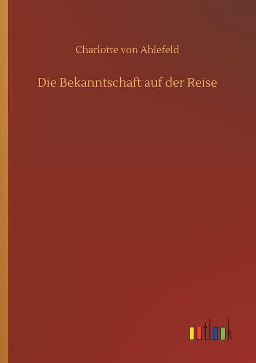 Produktbild: Die Bekanntschaft auf der Reise