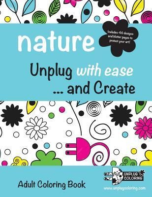 Produktbild: NATURE Unplug with ease ...and Create: Adult Coloring Book