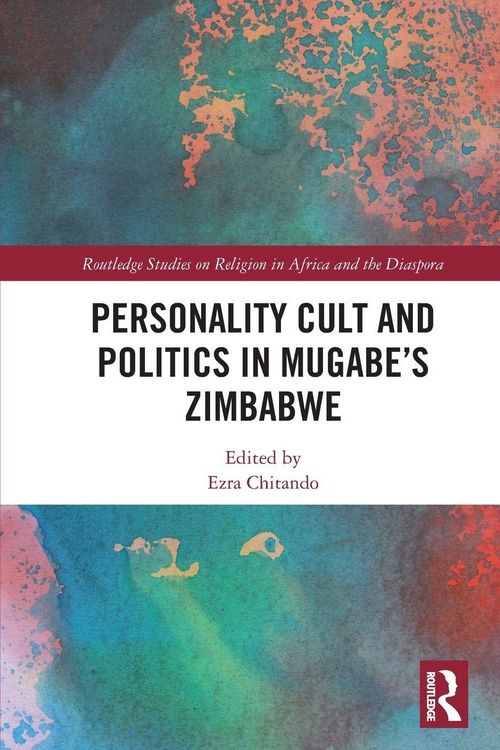 Produktbild: Personality Cult and Politics in Mugabe's Zimbabwe