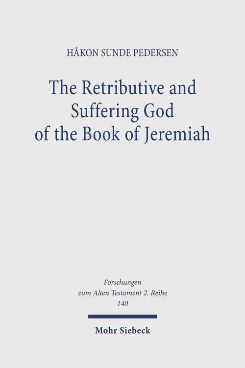 Produktbild: The Retributive and Suffering God of the Book of Jeremiah