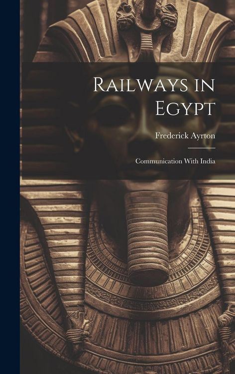 Produktbild: Railways in Egypt: Communication With India