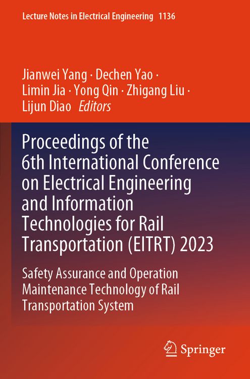 Produktbild: Proceedings of the 6th International Conference on Electrical Engineering and Information Technologies for Rail Transportation (EITRT) 2023