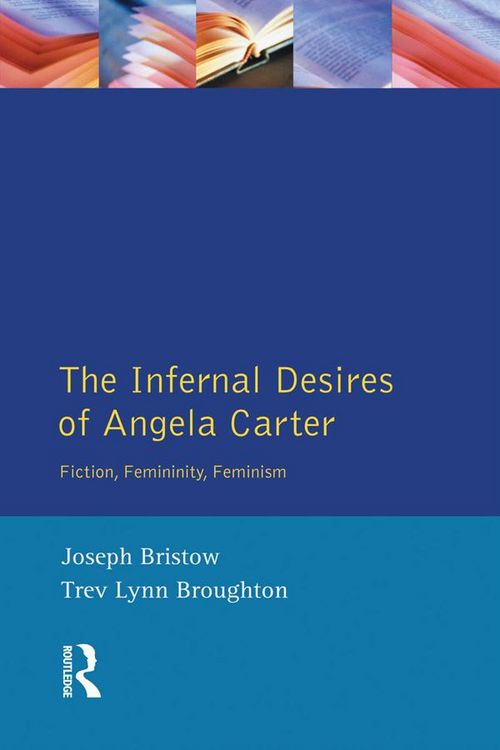 Produktbild: The Infernal Desires of Angela Carter