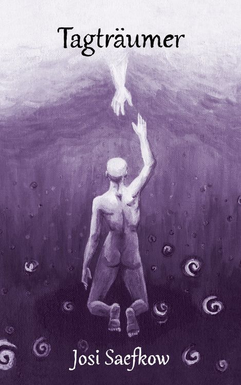Produktbild: Tagtr&auml;umer. Illustrierter Fantasyroman &uuml;ber Depression, Verlust und Einsamkeit