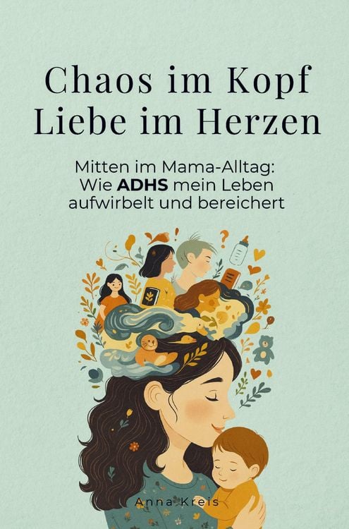 Produktbild: Chaos im Kopf, Liebe im Herzen