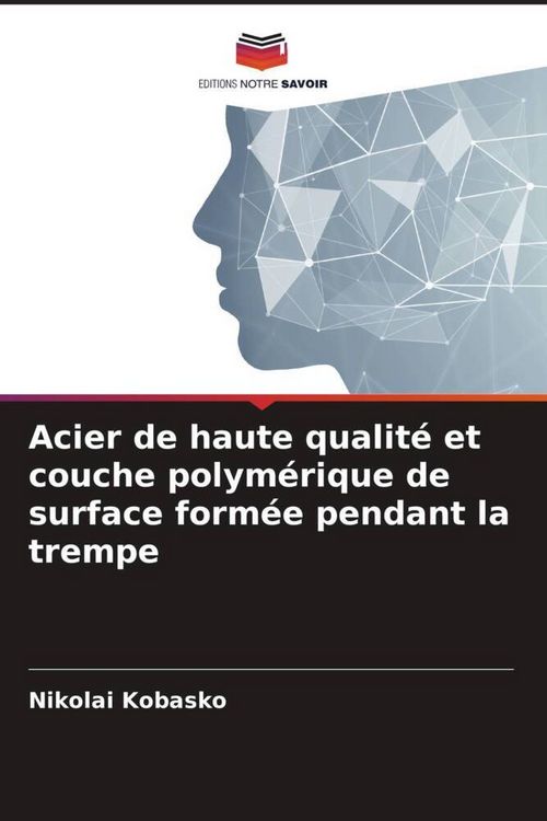 Produktbild: Acier de haute qualit&eacute; et couche polym&eacute;rique de surface form&eacute;e pendant la trempe