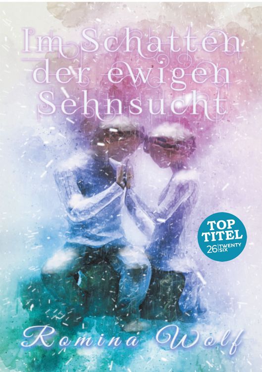Produktbild: Im Schatten der ewigen Sehnsucht