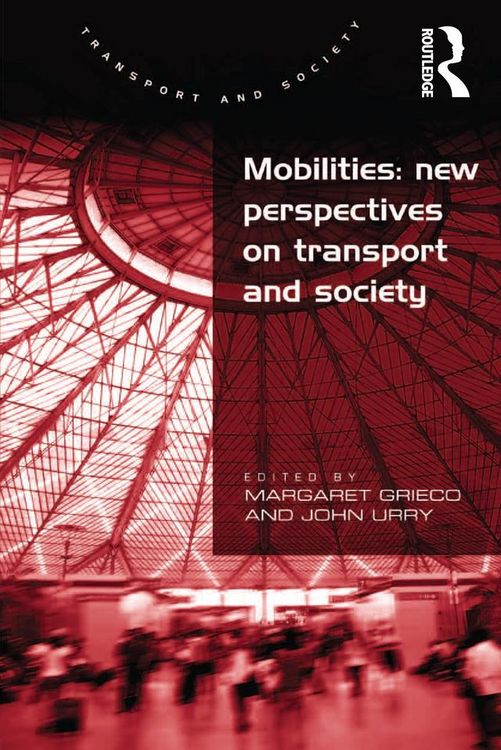 Produktbild: Mobilities: New Perspectives on Transport and Society