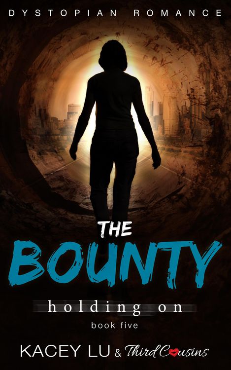 Produktbild: The Bounty - Holding On (Book 5) Dystopian Romance