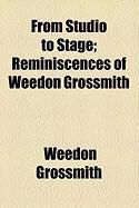 Produktbild: From Studio to Stage; Reminiscences of Weedon Grossmith