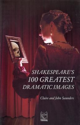 Produktbild: Shakespeare's 100 Greatest Dramatic Images