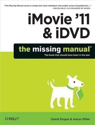 Produktbild: IMovie '11 & iDVD: The Missing Manual