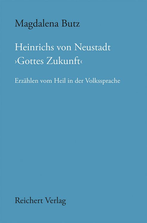 Produktbild: Heinrichs von Neustadt &rsaquo;Gottes Zukunft&lsaquo;