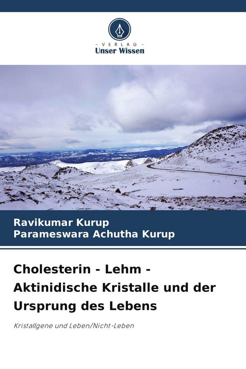 Produktbild: Cholesterin - Lehm - Aktinidische Kristalle und der Ursprung des Lebens