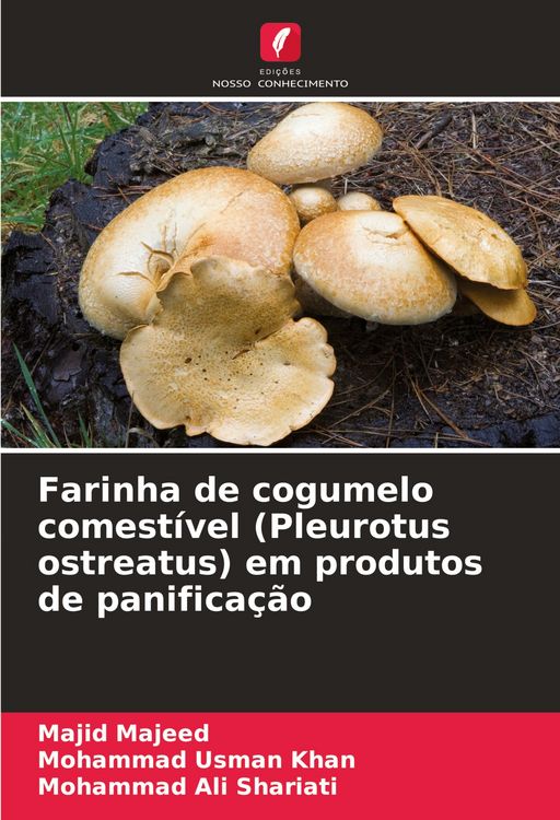 Produktbild: Farinha de cogumelo comest&iacute;vel (Pleurotus ostreatus) em produtos de panifica&ccedil;&atilde;o
