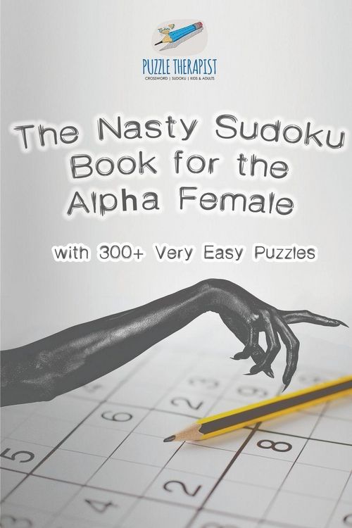 Produktbild: The Nasty Sudoku Book for the Alpha Female | with 300+ Very Easy Puzzles