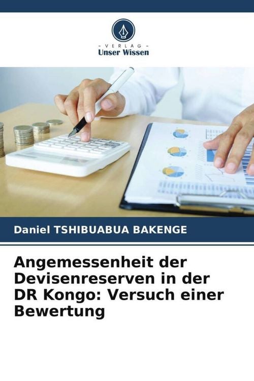 Produktbild: Angemessenheit der Devisenreserven in der DR Kongo: Versuch einer Bewertung