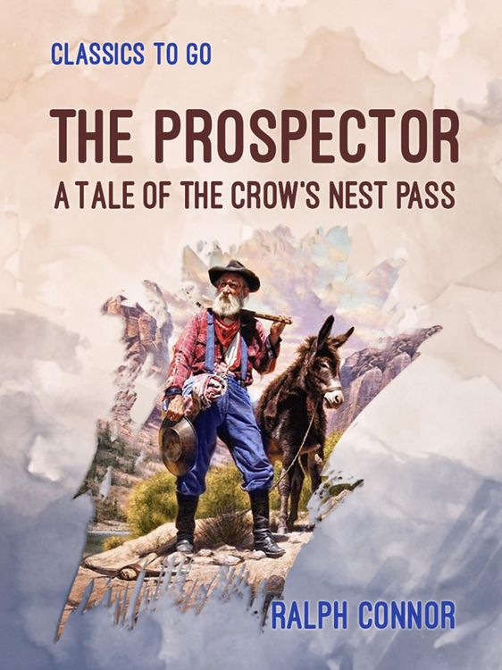 Produktbild: The Prospector A Tale of the Crow's Nest Pass
