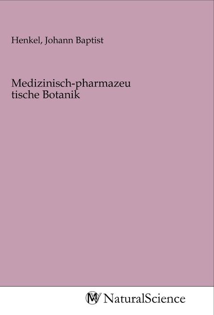 Produktbild: Medizinisch-pharmazeutische Botanik