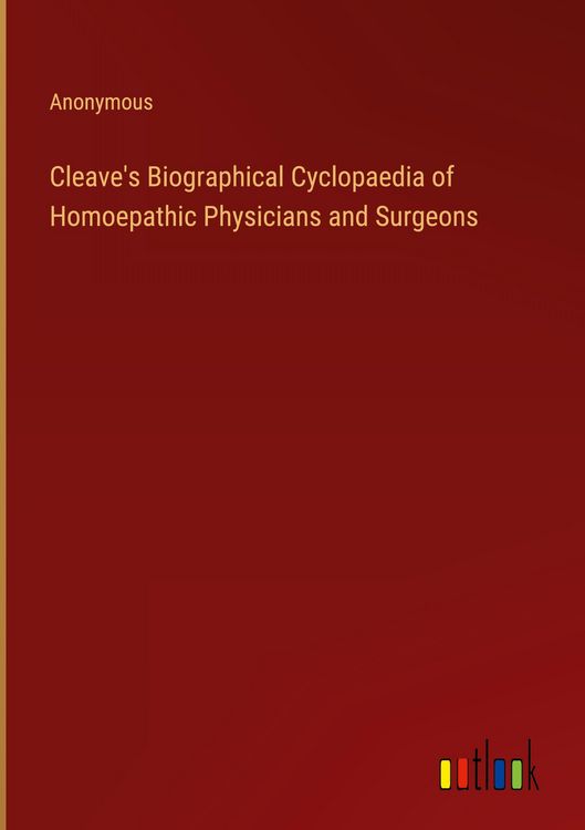Produktbild: Cleave's Biographical Cyclopaedia of Homoepathic Physicians and Surgeons