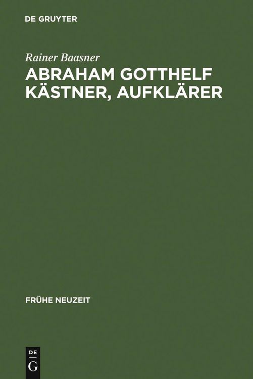 Produktbild: Abraham Gotthelf K&auml;stner, Aufkl&auml;rer