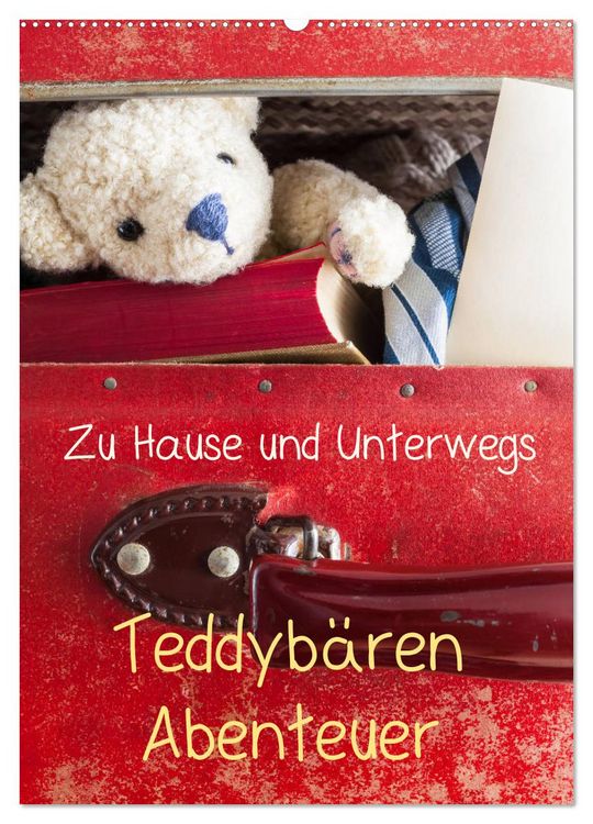 Produktbild: Teddyb&auml;ren Abenteuer - Zu Hause und Unterwegs (Wandkalender 2026 DIN A2 hoch), CALVENDO Monatskalender