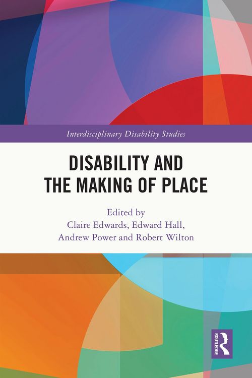 Produktbild: Disability and the Making of Place