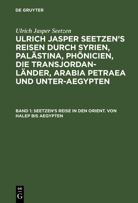 Produktbild: Seetzen's Reise in den Orient. Von Halep bis Aegypten