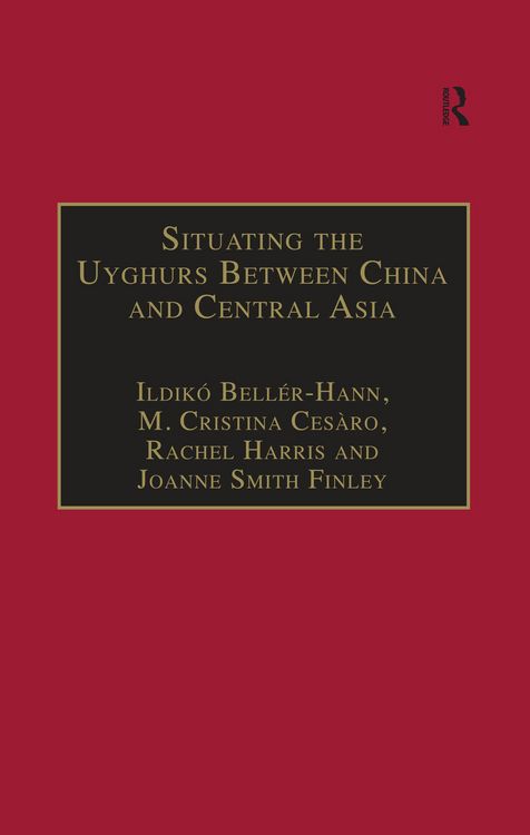 Produktbild: Situating the Uyghurs Between China and Central Asia