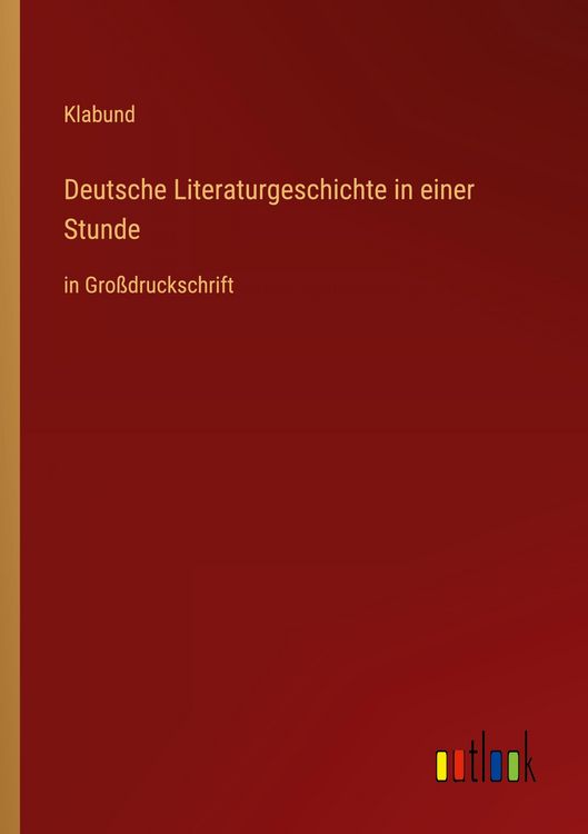 Produktbild: Deutsche Literaturgeschichte in einer Stunde
