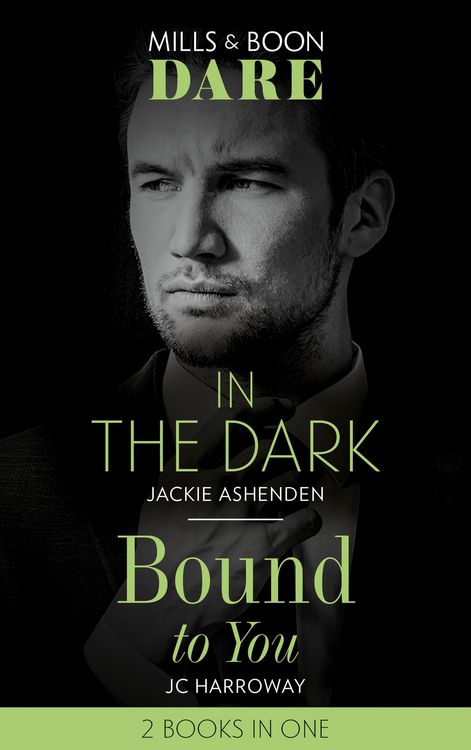 Produktbild: In The Dark / Bound To You: In the Dark / Bound to You (Mills & Boon Dare)