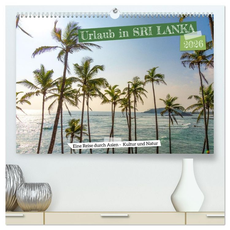 Produktbild: Urlaub in Sri Lanka - Reise durch Asien, Kultur und Natur (hochwertiger Premium Wandkalender 2026 DIN A2 quer), Kunstdruck in Hochglanz