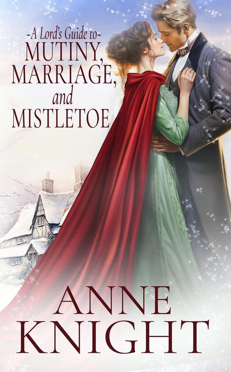 Produktbild: A Lord's Guide to Mutiny, Marriage, and Mistletoe