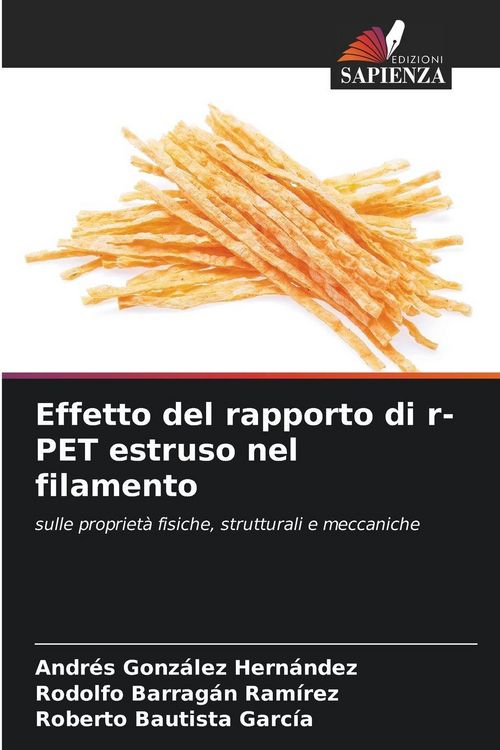 Produktbild: Effetto del rapporto di r-PET estruso nel filamento