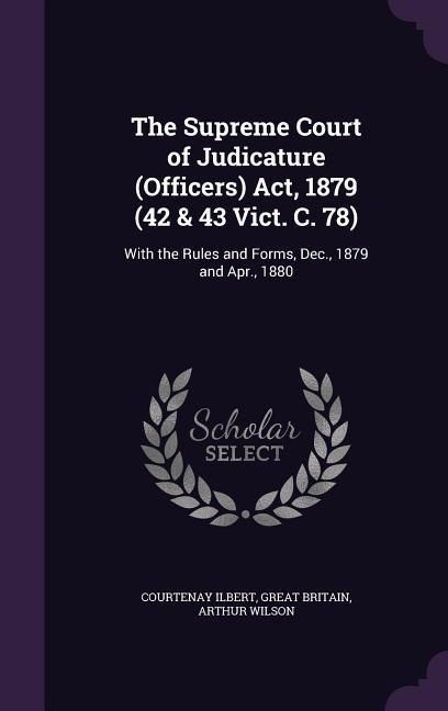 Produktbild: The Supreme Court of Judicature (Officers) Act, 1879 (42 & 43 Vict. C. 78)